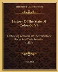 Cover: History Of The State Of Colorado V4 - Kessinger Publishing