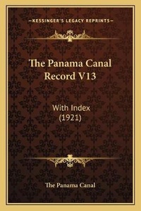 Abbildung von: The Panama Canal Record V13 - Kessinger Publishing