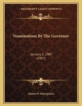 Cover: Nominations By The Governor - Kessinger Publishing