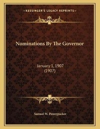 Enlarge image Cover: Nominations By The Governor - Kessinger Publishing