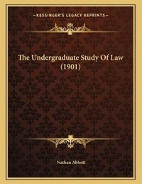 Abbildung von: The Undergraduate Study Of Law (1901) - Kessinger Publishing