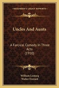 Cover: Uncles And Aunts - Kessinger Publishing