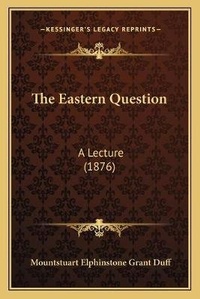 Enlarge image Cover: The Eastern Question - Kessinger Publishing