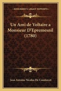 Cover: Un Ami de Voltaire a Monsieur D'Epremesnil (1780) - Kessinger Publishing