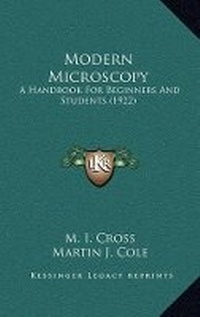 Enlarge image Cover: Modern Microscopy - Kessinger Publishing