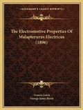 Cover: The Electromotive Properties Of Malapterurus Electricus (1896) - Kessinger Publishing