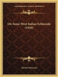 Cover: On Some West Indian Echinoids (1910) - Kessinger Publishing