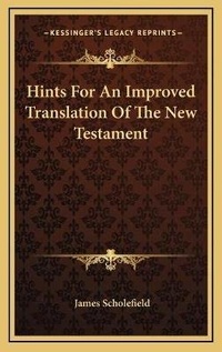 Bild: Hints For An Improved Translation Of The New Testament - Kessinger Publishing