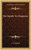 Bild: The Epistle To Diognetus - Kessinger Publishing