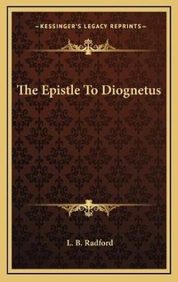 Bild: The Epistle To Diognetus - Kessinger Publishing
