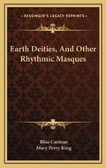 Cover: Earth Deities, And Other Rhythmic Masques - Kessinger Publishing
