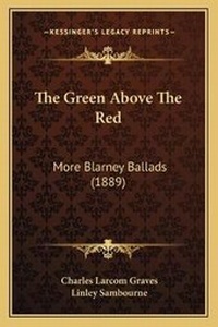 Enlarge image Cover: The Green Above The Red - Kessinger Publishing