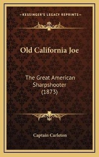 Abbildung von: Old California Joe - Kessinger Publishing