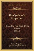 Cover: The Cynthia Of Propertius - Kessinger Publishing