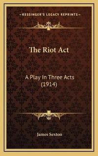 Enlarge image Cover: The Riot Act - Kessinger Publishing