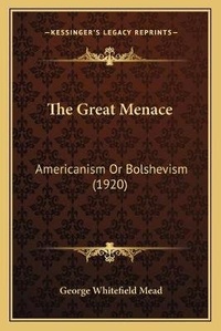 Enlarge image Cover: The Great Menace - Kessinger Publishing