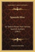 Cover: Spanish Hive - Kessinger Publishing
