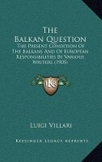 Enlarge image Cover: The Balkan Question - Kessinger Publishing