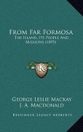 Cover: From Far Formosa - Kessinger Publishing