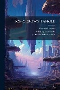 Enlarge image Cover: Tomorrow's Tangle - Nabu Press