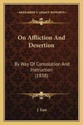 Cover: On Affliction And Desertion - Kessinger Publishing