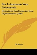 Cover: Der Lehnsmann Vom Liebenstein - Kessinger Publishing
