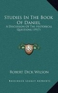 Cover: Studies In The Book Of Daniel - Kessinger Publishing