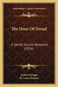 Cover: The Door Of Dread - Kessinger Publishing