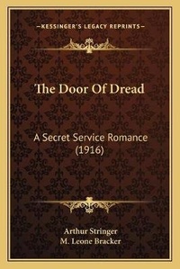 Enlarge image Cover: The Door Of Dread - Kessinger Publishing