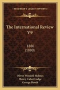 Cover: The International Review V9 - Kessinger Publishing