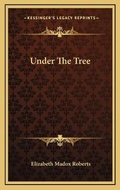 Cover: Under The Tree - Kessinger Publishing