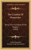 Cover: The Cynthia Of Propertius - Kessinger Publishing