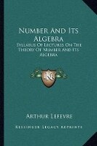 Abbildung von: Number And Its Algebra - Kessinger Publishing