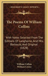 Enlarge image Cover: The Poems Of William Collins - Kessinger Publishing