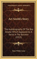 Cover: Art Smith's Story - Kessinger Publishing