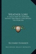 Cover: Weather Lore - Kessinger Publishing
