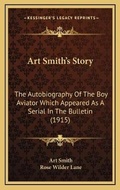 Cover: Art Smith's Story - Kessinger Publishing