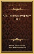Cover: Old Testament Prophecy (1904) - Kessinger Publishing
