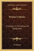 Cover: Printer's Marks - Kessinger Publishing