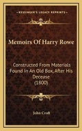 Cover: Memoirs Of Harry Rowe - Kessinger Publishing