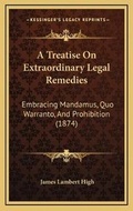 Cover: A Treatise On Extraordinary Legal Remedies - Kessinger Publishing