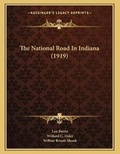 Cover: The National Road In Indiana (1919) - Kessinger Publishing