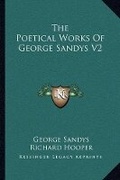 Cover: The Poetical Works Of George Sandys V2 - Kessinger Publishing