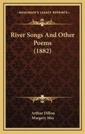 Cover: River Songs And Other Poems (1882) - Kessinger Publishing