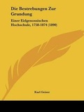 Cover: Die Bestrebungen Zur Grundung - Kessinger Publishing