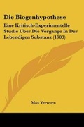 Cover: Die Biogenhypothese - Kessinger Publishing