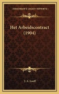 Bild: Het Arbeidscontract (1904) - Kessinger Publishing