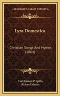 Cover: Lyra Domestica - Kessinger Publishing