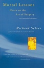 Cover: Mortal Lessons: Notes on the Art of Surgery - Thomson Learning