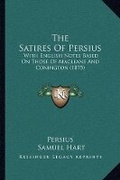 Cover: The Satires Of Persius - Kessinger Publishing